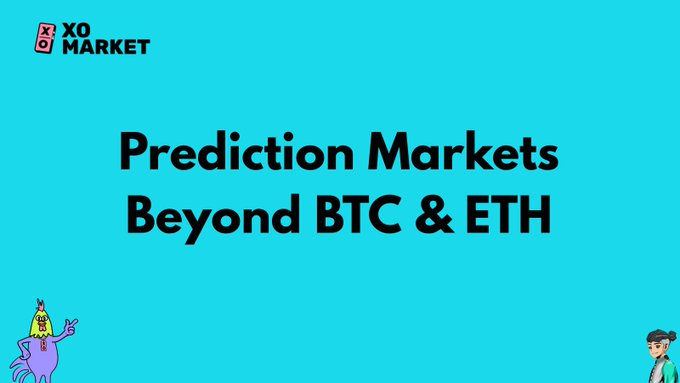 A turquoise graphic with 'XO MARKET' logo and 'Prediction Markets Beyond BTC & ETH' text, featuring small cartoon characters in the corners.