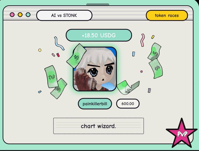 A digital interface titled "AI vs STONK" with a "token races" button displays a profile image labeled "painkillerbill" showing +18.50 USDG6, a score of 600.00, and "chart wizard." below.
