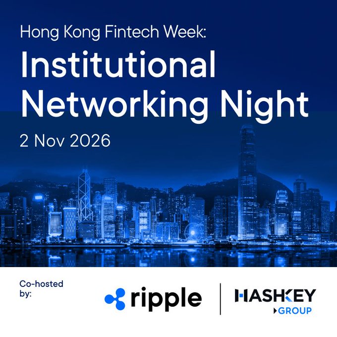 A promotional graphic for 'Hong Kong Fintech Week: Institutional Networking Night' on 2 Nov 2026, co-hosted by Ripple and HashKey Group, set against a blue-tinted Hong Kong skyline.