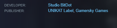 Game credits showing Developer: Studio BitDot and Publisher: UNIKAT Label, GamerSky Games.