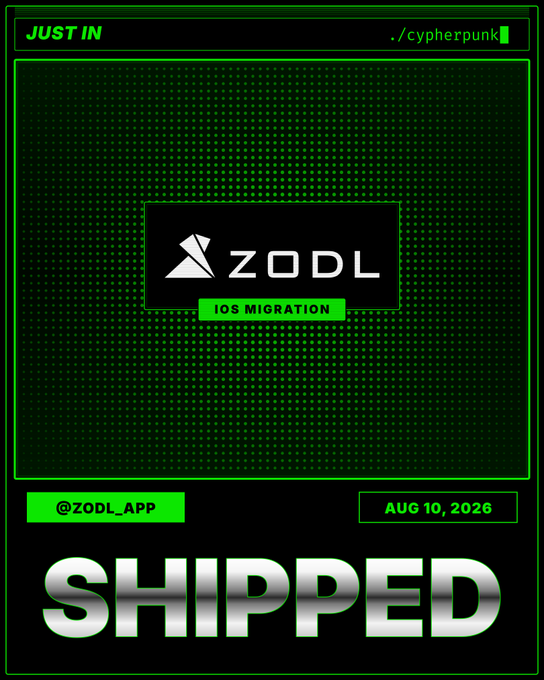 A cyberpunk-style graphic announcing 'ZODL' with 'IOS MIGRATION' tag, dated 'AUG 10, 2026' and marked 'SHIPPED' in large silver letters.