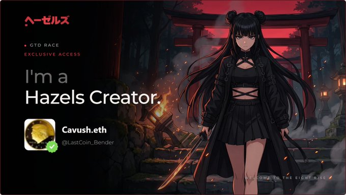 A promotional graphic titled 'I'm a Hazels Creator' featuring username 'Cavush.eth' (@LastCoin_Bender) alongside an anime-style character in dark clothing holding a sword in front of a Japanese shrine background.
