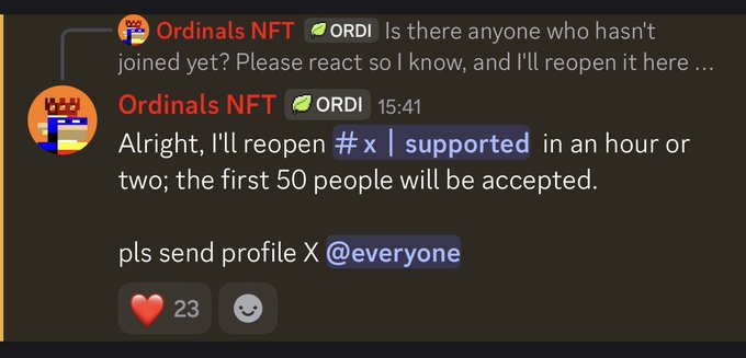 A Discord message from "Ordinals NFT" with an ORDI role tells members they will reopen #x | supported in about an hour or two, accepting the first 50 people and asks for profiles via X @everyone, receiving 23 heart reactions—aligning with the reminder to enable notifications in anticipation of the reopened channel.