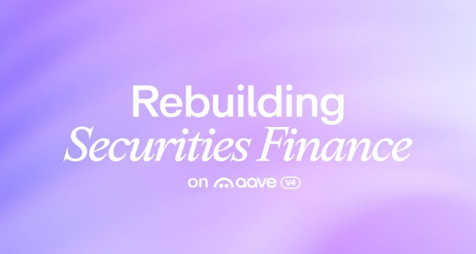 A promotional graphic with a soft purple and pink gradient background displays the text "Rebuilding Securities Finance on Aave V4," featuring the Aave logo and "V4" badge. The image visually introduces the concept of tokenized securities finance being rebuilt on the Aave V4 protocol, aligning with the post's announcement about enabling onchain borrowing and lending for debt and tokenized stocks.