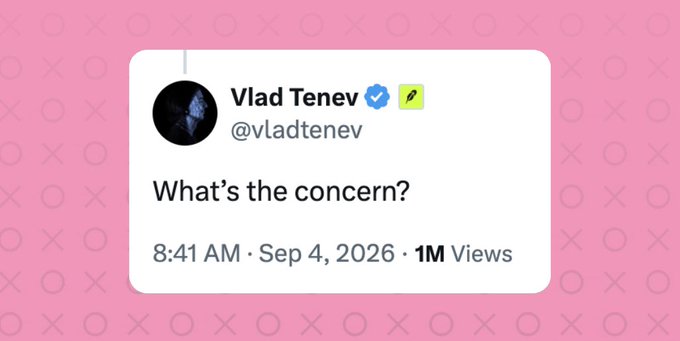 A tweet screenshot from Vlad Tenev (@vladtenev) reading "What's the concern?" posted at 8:41 AM on Sep 4, 2026 with 1M Views.