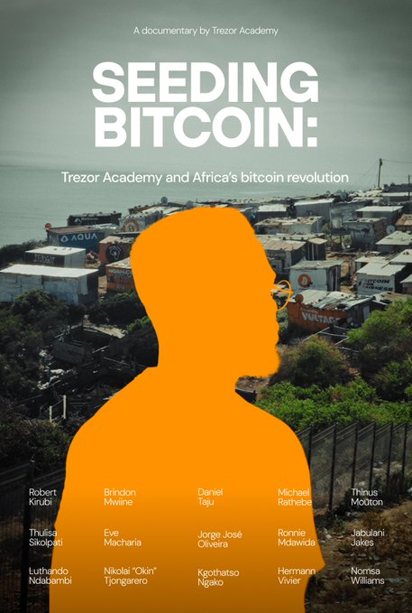 The image features an orange silhouette of a man against a black background with white text that reads "Seeding Bitcoin: Trezor Academy & Africa's bitCoin revolution". The poster also includes the names of several people, such as "Brenton", "Evelyn", and "Daniel", who are involved in promoting Bitcoin education.