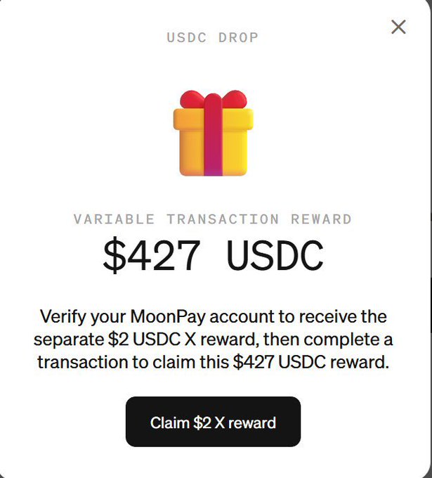 A USDC DROP notification showing a 'Variable Transaction Reward' of $427 USDC, instructing users to verify their MoonPay account to receive a separate $2 USDC X reward, with a 'Claim $2 X reward' button.