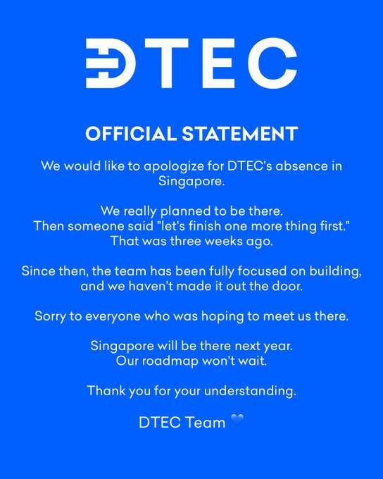 An official statement from DTEC apologizing for their absence in Singapore, explaining they got caught up in building, and promising to attend next year.