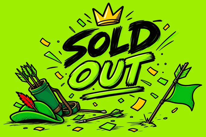 A vibrant green promotional graphic with the text 'SOLD OUT' featuring a gold crown, a quiver of arrows, and a green flag.