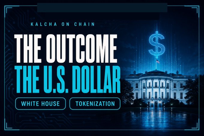 A digital graphic promoting a "Kalcha On Chain" segment titled "The Outcome: The U.S. Dollar," featuring an image of the White House and a glowing dollar sign against a circuit-board background, with tags for "White House" and "Tokenization." The visual ties directly to the post, illustrating Sergey Nazarov's White House appearance where he discussed how tokenization's outcome is the reinforcement of the U.S. dollar, linking Chainlink's role to this vision.