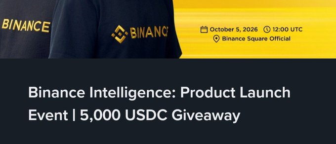 A Binance promotional banner announces 'Binance Intelligence: Product Launch Event | 5,000 USDC Giveaway' scheduled for October 5, 2026 at 12:00 UTC at Binance Square Official.