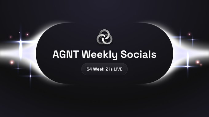 A promotional graphic with a dark background and lens flare effects displays the text 'AGNT Weekly Socials' and 'S4 Week 2 is LIVE' alongside a logo.