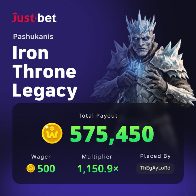 A Just Bet promotional graphic for Pashukanis's "Iron Throne Legacy" game shows a total payout of 575,450 from a 500 wager at a 1,150.9× multiplier by ThEgAyLoRd, featuring an icy armored figure reminiscent of the Night King to match the post's reference.