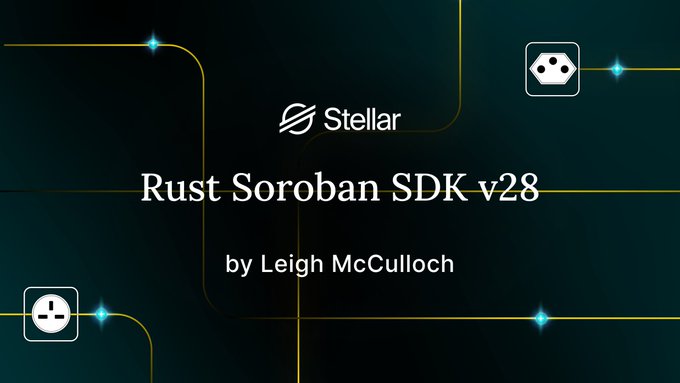 A presentation title slide with a dark background and teal glowing lines, displaying the text 'Rust Soroban SDK v28' by Leigh McCulloch, along with the Stellar logo and small icons.