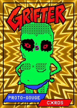 A retro-style trading card titled 'GRIFTER' from 'PROTO-GOUGE CARDS', featuring a green, pixelated Frankenstein-like monster with skull imagery on its face against a yellow zigzag background.