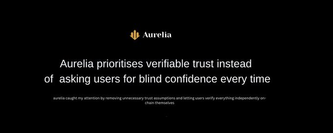 A dark-themed promotional graphic featuring the Aurelia logo at the top, with the tagline "Aurelia prioritises verifiable trust instead of asking users for blind confidence every time," accompanied by smaller text emphasizing the removal of unnecessary trust assumptions and on-chain verifiability for depositors.
