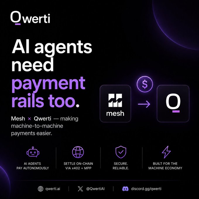 A promotional graphic for 'Qwerti' stating 'AI agents need payment rails too,' highlighting a partnership with Mesh for machine-to-machine payments via x402 and MPP.