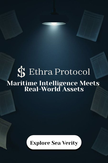 A promotional graphic featuring a spotlight illuminating floating documents against a dark background, with the text "Ethra Protocol" and "Maritime Intelligence Meets Real-World Assets" prominently displayed above an "Explore Sea Verity" button. The image visually reinforces the post's theme of bringing transparency and institutional-grade credibility to maritime industry data through Web3 tokenization.
