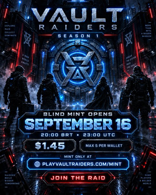 A promotional poster for "VAULT RAIDERS — SEASON 1" featuring futuristic armored figures facing a glowing vault door, advertising a blind mint opening September 16 at 20:00 BRT / 23:00 UTC for $1.45 (max 5 per wallet) at playvaultraiders.com/mint. The sci-fi cyberpunk aesthetic reinforces the NFT's theme of "explore, raid, collect, dominate" within a futuristic digital world.