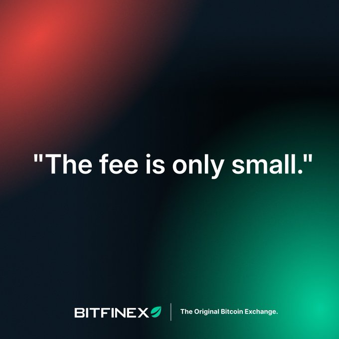 The image is a Bitfinex advertisement displaying the quote "The fee is only small." against a gradient background of red and green, with the Bitfinex logo and tagline "The Original Bitcoin Exchange" at the bottom. The ad plays on sarcasm—contrasting traders' frustration with repeated small fees by implying Bitfinex offers a zero-fee alternative, making competitors' "small" fees feel less reassuring.