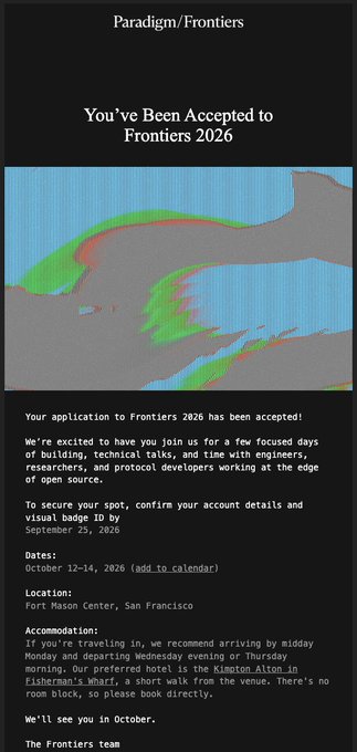 An email acceptance notification from "Paradigm/Frontiers" reads "You've Been Accepted to Frontiers 2026," detailing event information for October 12-14, 2026, at Fort Mason Center, San Francisco.