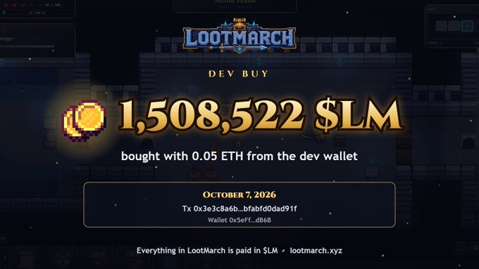 A LootMarch announcement displaying a "DEV BUY" of 1,508,522 $LM tokens purchased with 0.05 ETH from the dev wallet, dated October 7, 2026, with the note "Everything in LootMarch is paid in $LM / lootmarch.xyz".