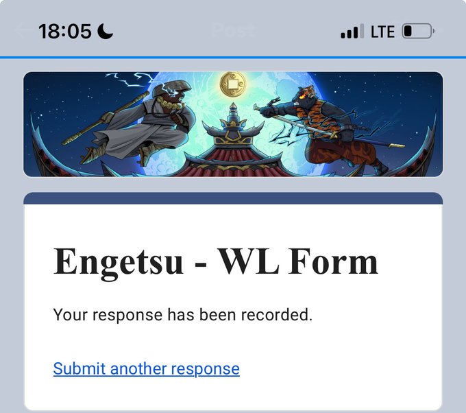 A screenshot of a Google Forms confirmation page on a mobile device (showing 18:05 time with LTE signal) titled 'Engetsu - WL Form' with the message 'Your response has been recorded.' and a link to 'Submit another response', featuring a banner artwork of two warriors with a thumbs-up emoji between them.