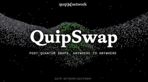 A promotional banner for QuipSwap with the tagline 'POST-QUANTUM SWAPS, ANYWHERE TO ANYWHERE' and the website quip.network/quipswap displayed on a starry background.
