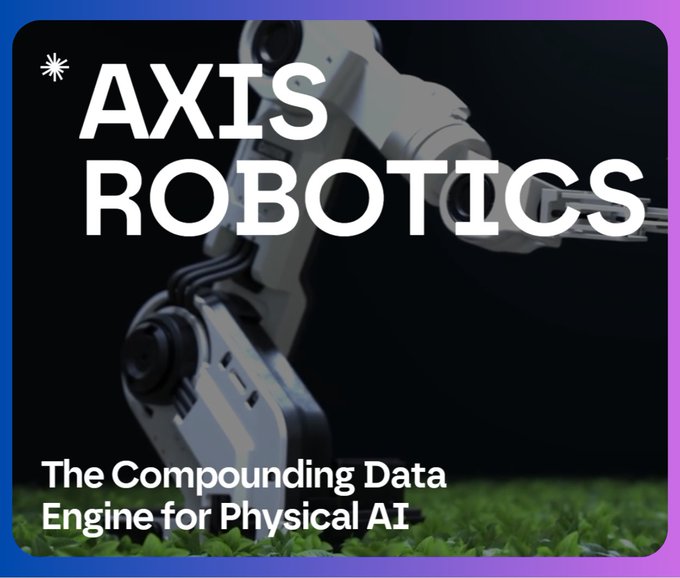 A promotional image for 'AXIS ROBOTICS' showing a robotic arm on grass, with the tagline 'The Compounding Data Engine for Physical AI'.