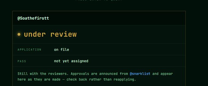 A dark status page showing '@Soathefirstt' with an 'under review' status, noting the application is on file with 'PASS not yet assigned' and instructions referencing @snarklist.