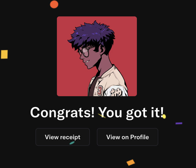 A digital collectible screen displays an anime profile picture of a purple-haired character with the text 'Congrats! You got it!' along with 'View receipt' and 'View on Profile' buttons.