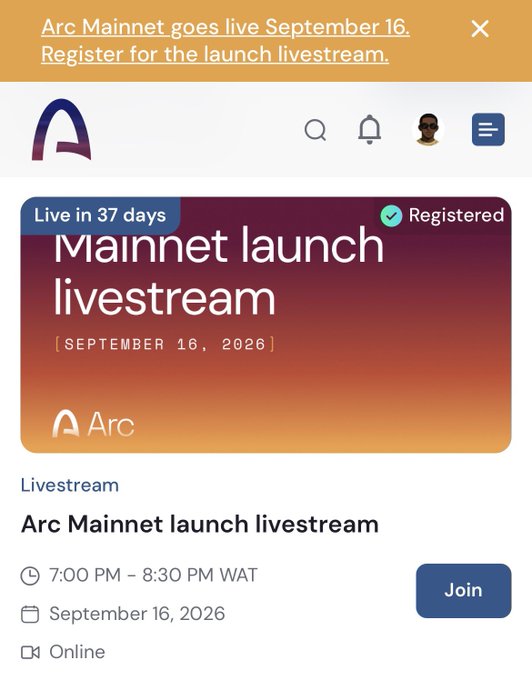 A mobile app screen shows an event registration page for the 'Arc Mainnet launch livestream' on September 16, 2026, with a 'Registered' status and a 'Join' button.