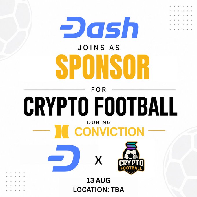 A promotional graphic announcing 'Dash joins as Sponsor for Crypto Football during Conviction,' dated 13 Aug with location TBA, featuring Dash and Crypto Football logos.