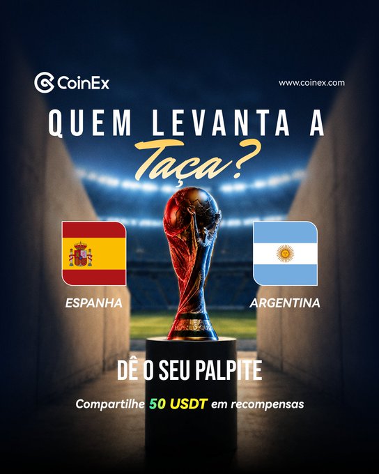 A promotional advertisement from CoinEx asks "QUEM LEVANTA A Taça?" (Who lifts the trophy?) ahead of the World Cup grand final between Spain (Espanha) and Argentina, featuring a trophy centerpiece and offering 50 USDT in rewards to participants who share their predictions between July 16-19.