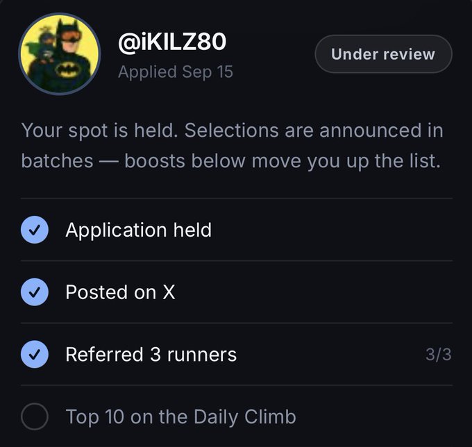 A dark-themed application status screen for user @iKILZ80 showing 'Under review' with three completed checkpoints (Application held, Posted on X, Referred 3 runners) and one pending (Top 10 on the Daily Climb).