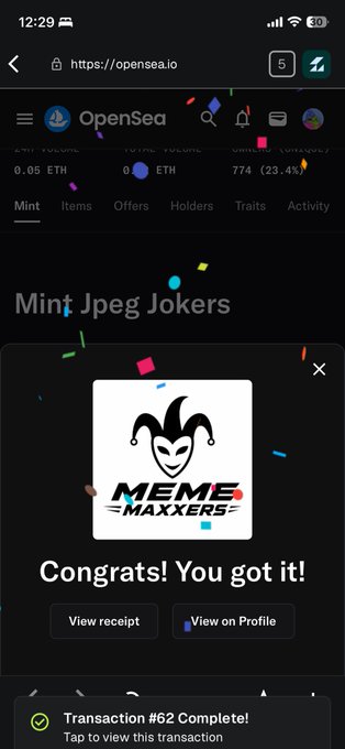 OpenSea mobile screenshot showing a successful NFT mint: 'Mint Jpeg Jokers' by MEME MAXXERS with 'Congrats! You got it!' and Transaction #62 Complete.