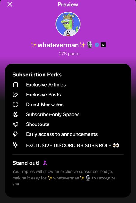 A screenshot of a "Preview" page showing subscription perks for the user "✨whateverman✨" with 278 posts, listing benefits like Exclusive Articles, Posts, Direct Messages, Subscriber-only Spaces, Shoutouts, Early access to announcements, and an EXCLUSIVE DISCORD BB SUBS ROLE. The accompanying post about securing spots for @0xNTRPY and thanking @SolguruNFT appears unrelated to this subscription preview screen, as it simply displays the perks available for subscribing to the "whateverman" account.