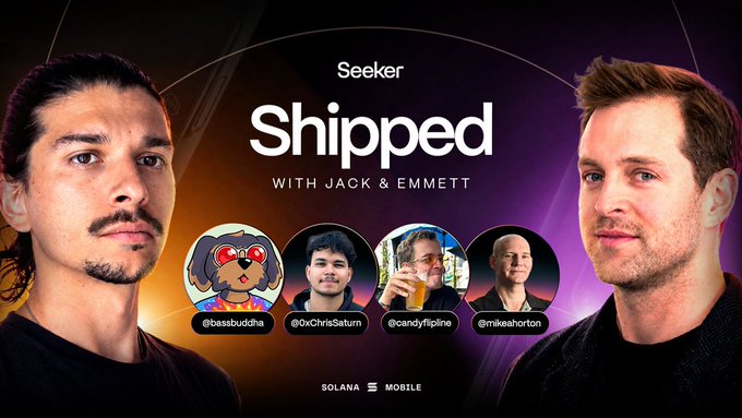 Promotional graphic for "Seeker Shipped with Jack & Emmett" featuring headshots of hosts on either side and circular profile icons of guests @bassbuddha, @0xChrisSaturn, @candyflipline, and @mikeahorton in the center, with Solana Mobile branding at the bottom.