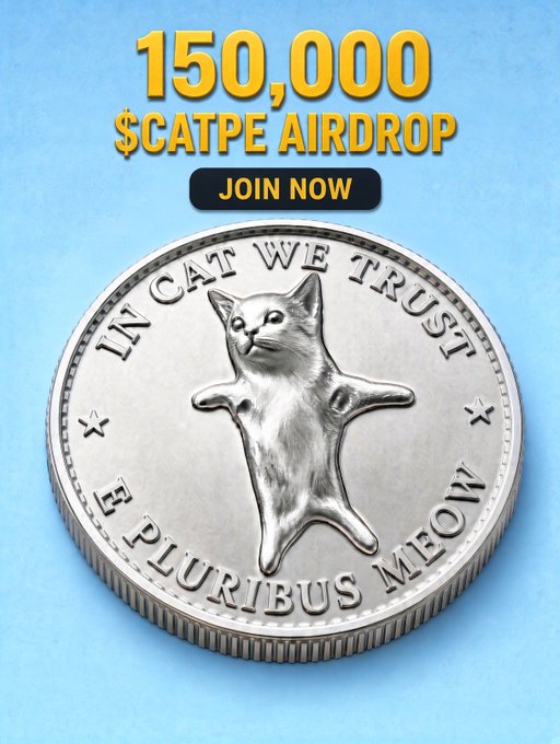 The image shows a silver coin featuring a cartoon cat with the inscriptions "IN CAT WE TRUST" and "E PLURIBUS MEOW," promoting a "150,000 $CATPE AIRDROP" with a "JOIN NOW" button. It relates to the post by advertising a giveaway where the first 1,500 users to like, retweet, follow, and submit their Solana wallet will receive the $CATPE token airdrop.