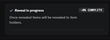 A dark status notification displays "Reveal in progress" with "0% COMPLETE" and the message "Once revealed items will be revealed to item holders," directly illustrating the ongoing reveal process for the OpenSea collection mentioned in the post.