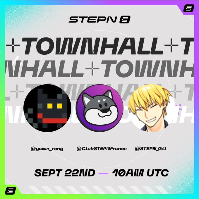 A promotional graphic for STEPN's TOWNHALL event on 'SEPT 22ND - 10AM UTC' featuring avatars of @yawn_rong, @ClubSTEPNFrance, and @STEPN_Gi1.