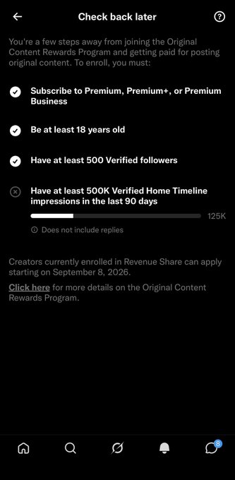 A screenshot of the X (Twitter) "Check back later" enrollment screen for the Original Content Rewards Program shows the user needs 500K verified Home Timeline impressions in the last 90 days but only has 125K. The requirements list includes being a Premium subscriber, being 18+, having 500 verified followers, and meeting the 500K impression threshold—aligning with the caption's calculation that 375K more impressions are needed, roughly 12,500 verified viewers per day.