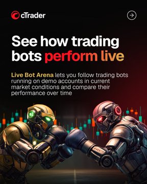 A promotional graphic for cTrader's Live Bot Arena feature, which allows users to follow and compare the live performance of trading bots on demo accounts, illustrated with two robots facing off in a trading arena.
