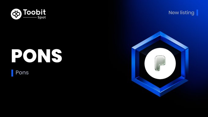 A Toobit Spot listing announcement displays "PONS" as a new cryptocurrency token alongside a blue hexagonal token graphic.