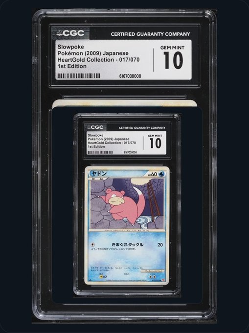 A CGC (Certified Guaranty Company) graded Pokemon card slab featuring a 2009 Japanese HeartGold Collection Slowpoke, card number 017/070, 1st Edition, graded GEM MINT 10.