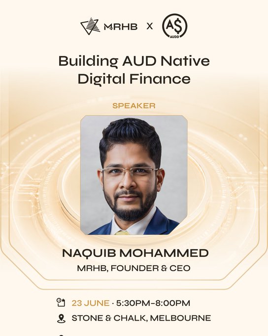 The image features a poster or flyer for an event, likely a conference or showcase related to digital finance. The poster has a man's face on it, and he appears to be wearing glasses. The text on the poster indicates that the event is scheduled for 23 June at 5:30 PM in Melbourne. The main focus of the event seems to be AUD-native digital finance, as suggested by the title "Building AUD Native Digital Finance".