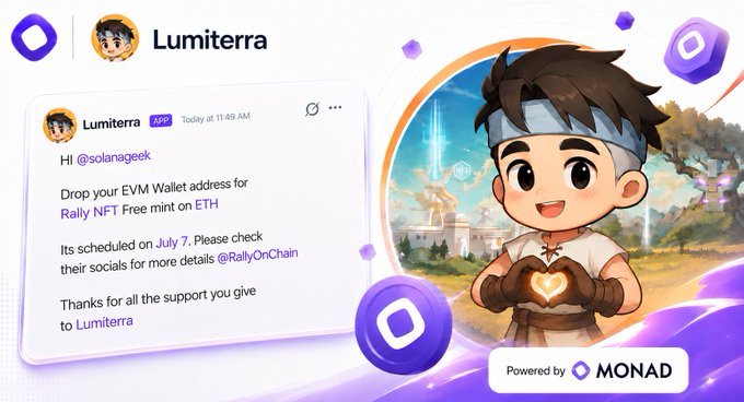 The image is a promotional graphic from Lumiterra announcing a free mint of Rally NFT on ETH scheduled for July 7, featuring a cheerful anime-style character holding a glowing heart and the text "Powered by MONAD." It illustrates the user's excitement about receiving a guaranteed mint spot from Lumiterra via a DM, rewarding their active engagement in the Monad community.