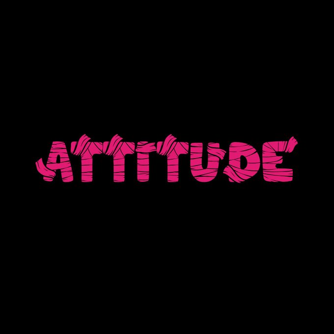 The word 'ATTITUDE' is displayed in large, stylized pink text with horizontal striations, centered on a solid black background.