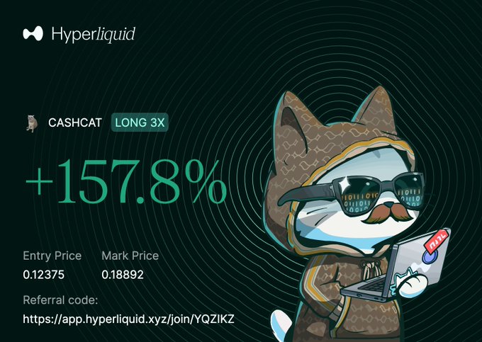 A promotional image for Hyperliquid featuring a hooded cat mascot in sunglasses and a "PUSS" hat holding a laptop, displaying a "CASHCAT LONG 3X" position with a massive +157.8% gain (entry 0.12375, mark 0.18892) and a referral link. The "Cash Cat" mascot embodies the post's boast about trading on maximum liquidity with a badass, confident edge—visually matching the impressive triple-digit profit shown.
