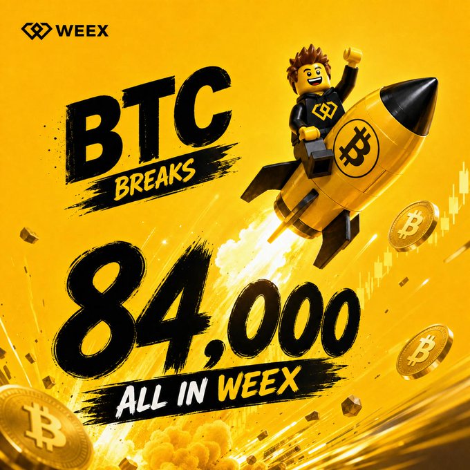 A WEEX promotional image featuring a Lego-style figure riding a rocket ship emblazoned with Bitcoin logos, announcing "BTC BREAKS 84,000 - ALL IN WEEX" against a vibrant yellow background with floating Bitcoin coins and candlestick charts, visually celebrating Bitcoin's milestone price breakthrough mentioned in the post.